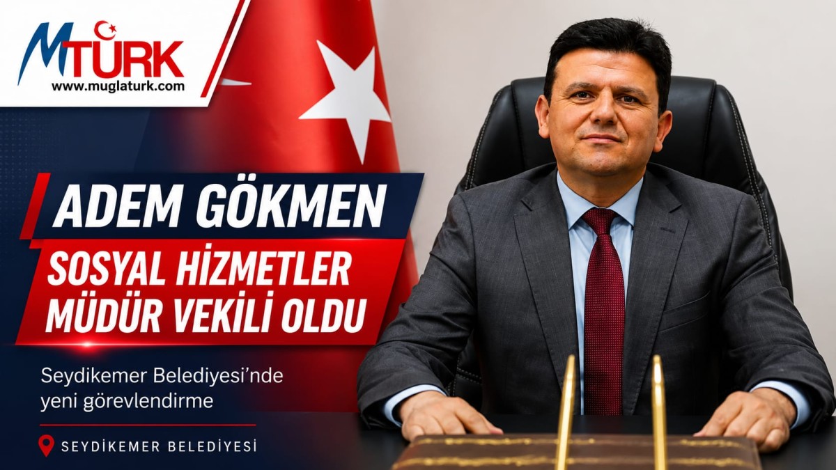 Seydikemer Belediyesi’nde Sosyal Hizmetlerde Yeni Görevlendirme