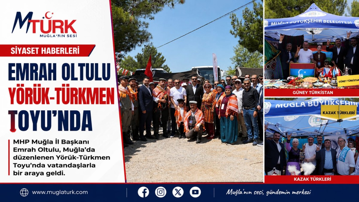 MHP Muğla İl Başkanı Emrah Oltulu Yörük-Türkmen Toyu’na Katı