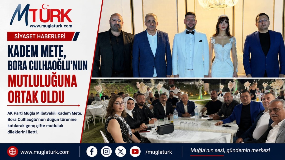 “Milletvekili Kadem Mete, Bora Culhaoğlu’nun Nikahına Katıld