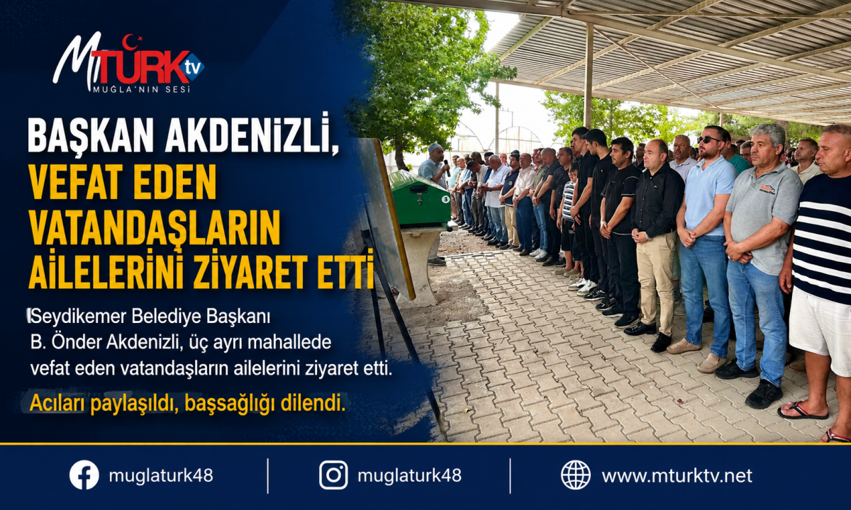 Akdenizli'den Taziye Ziyaretleri